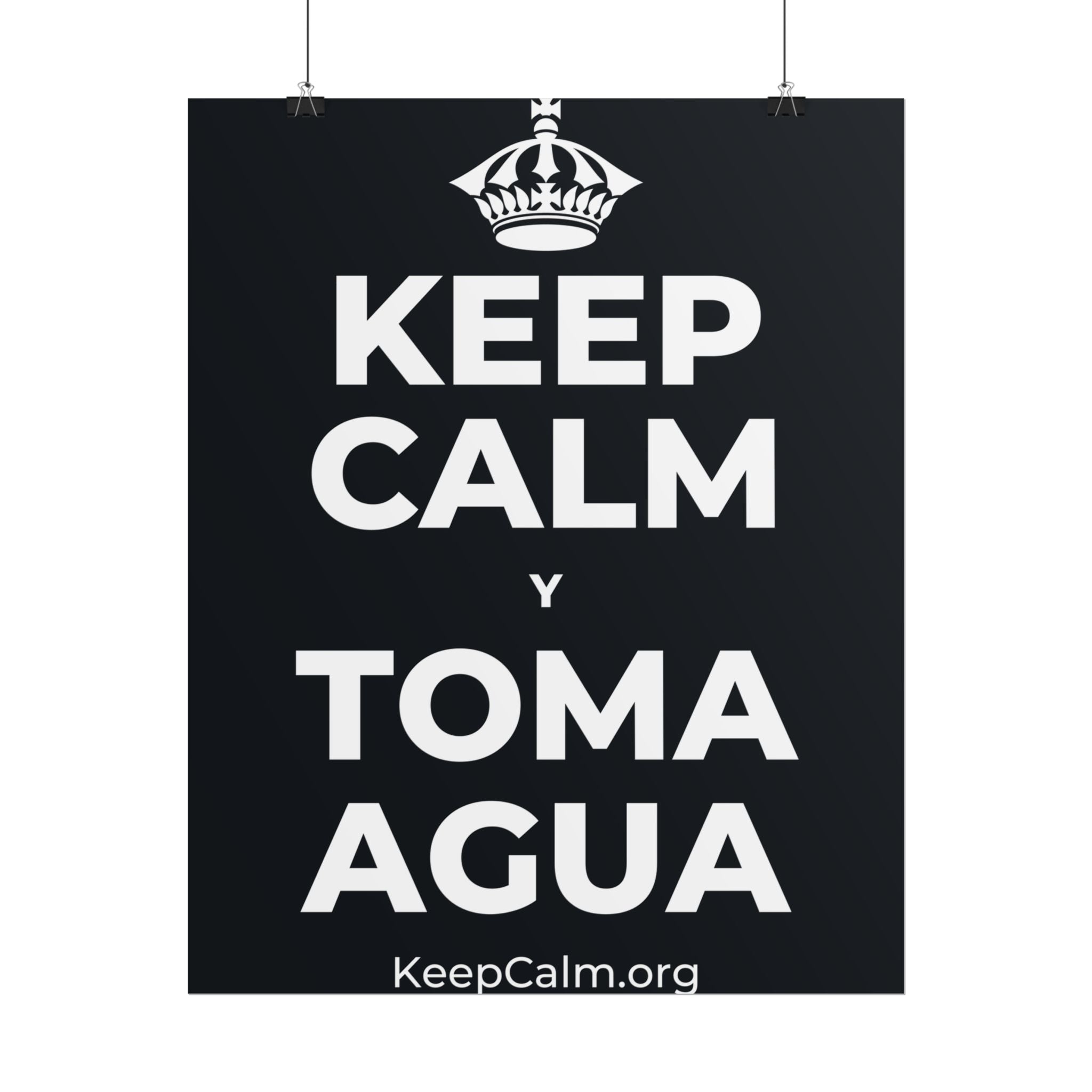 KEEP CALM Y TOMA AGUA Poster (Dark)