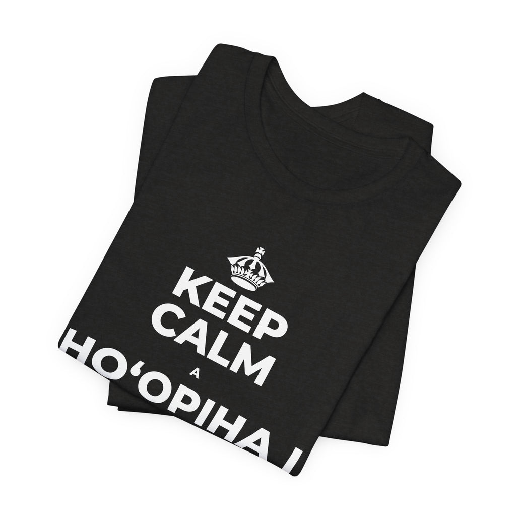 KEEP CALM A HOʻOPIHA I KOU KĪʻAHA ME KE ALOHA T-Shirt (Soft Cream–Heather Mauve)