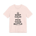 KEEP CALM AND PICK YOUR BATTLE T-Shirt (Soft Cream–Heather Mauve)