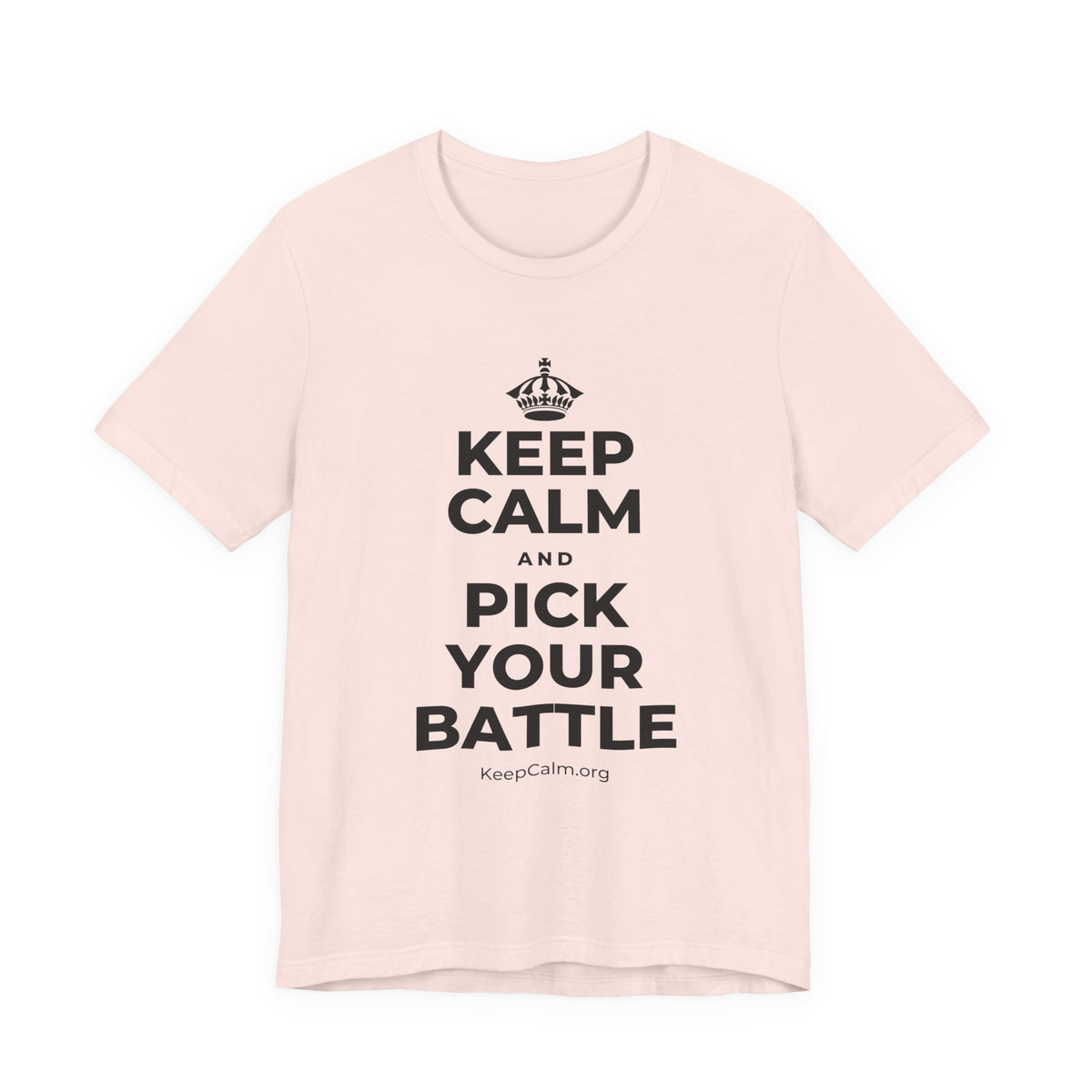 KEEP CALM AND PICK YOUR BATTLE T-Shirt (Soft Cream–Heather Mauve)