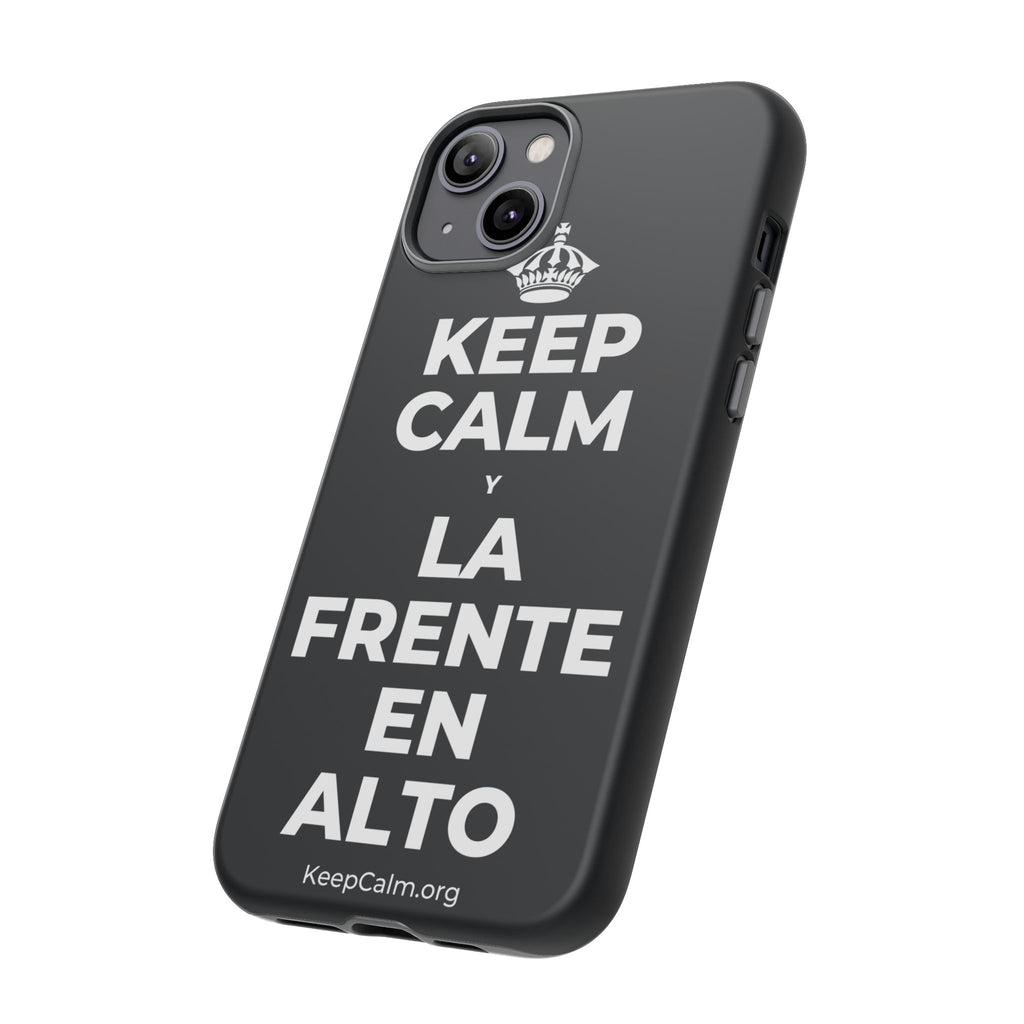 KEEP CALM Y LA FRENTE EN ALTO Phone Case (Dark)