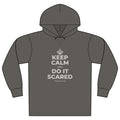 KEEP CALM AND DO IT SCARED Organic Hoodie Tee