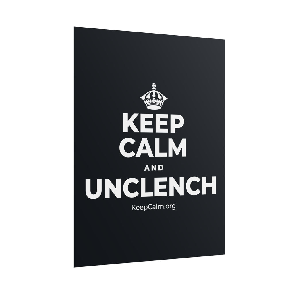 KEEP CALM AND UNCLENCH Poster (Dark)