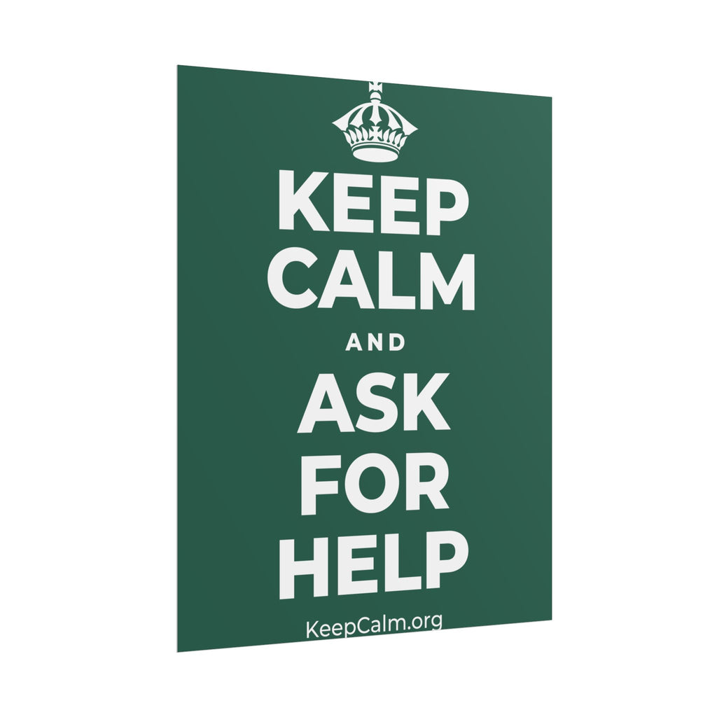 KEEP CALM AND ASK FOR HELP Poster