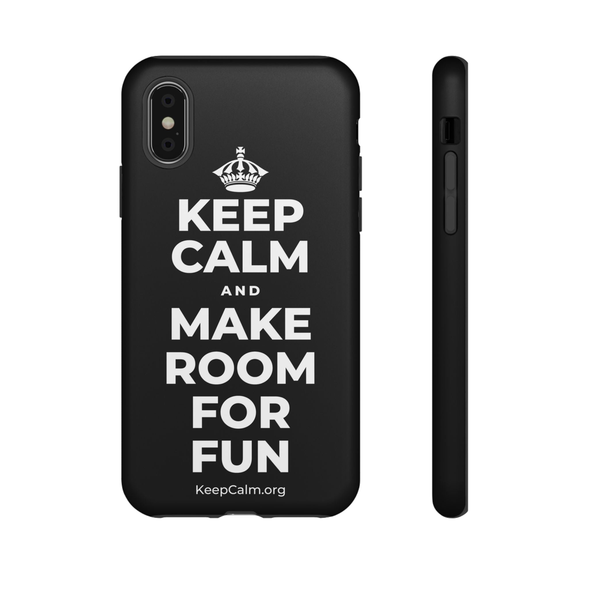 KEEP CALM AND MAKE ROOM FOR FUN Phone Case