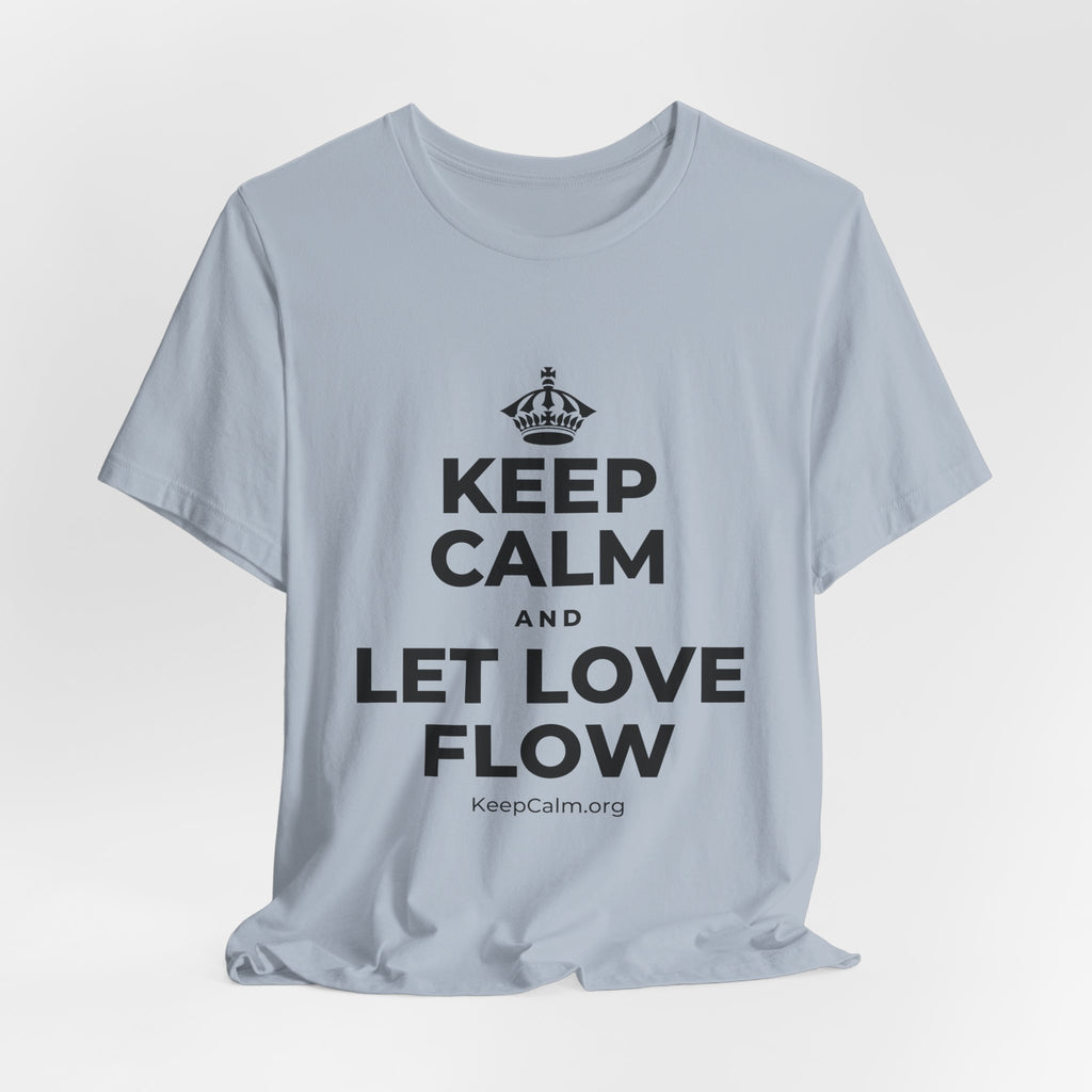 KEEP CALM AND LET LOVE FLOW T-Shirt (White–Asphalt)