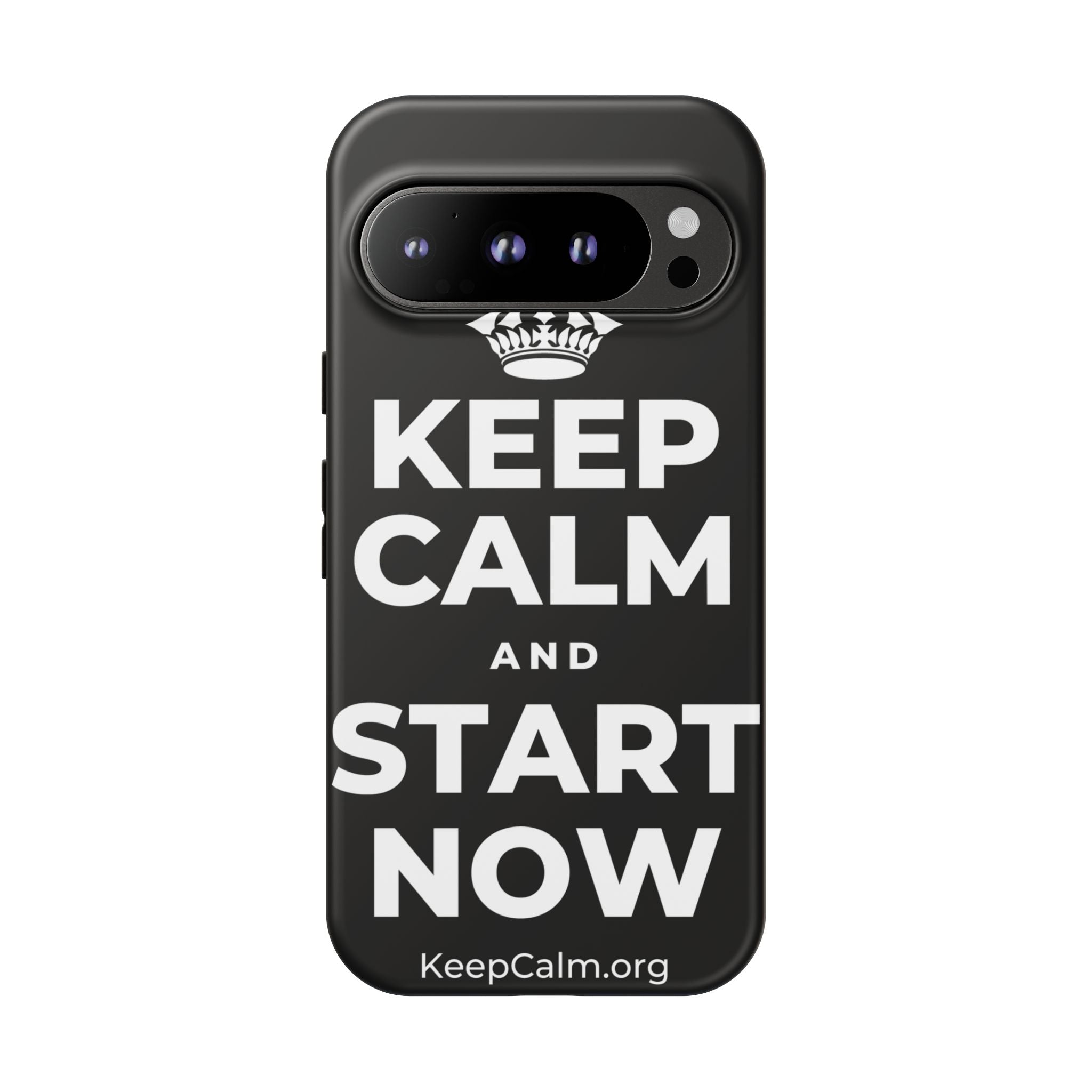 KEEP CALM AND START NOW Phone Case