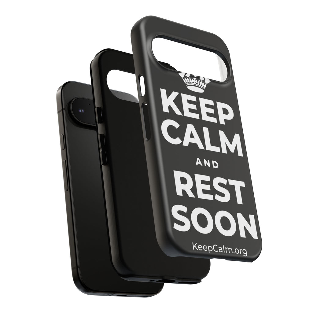 KEEP CALM AND REST SOON Phone Case