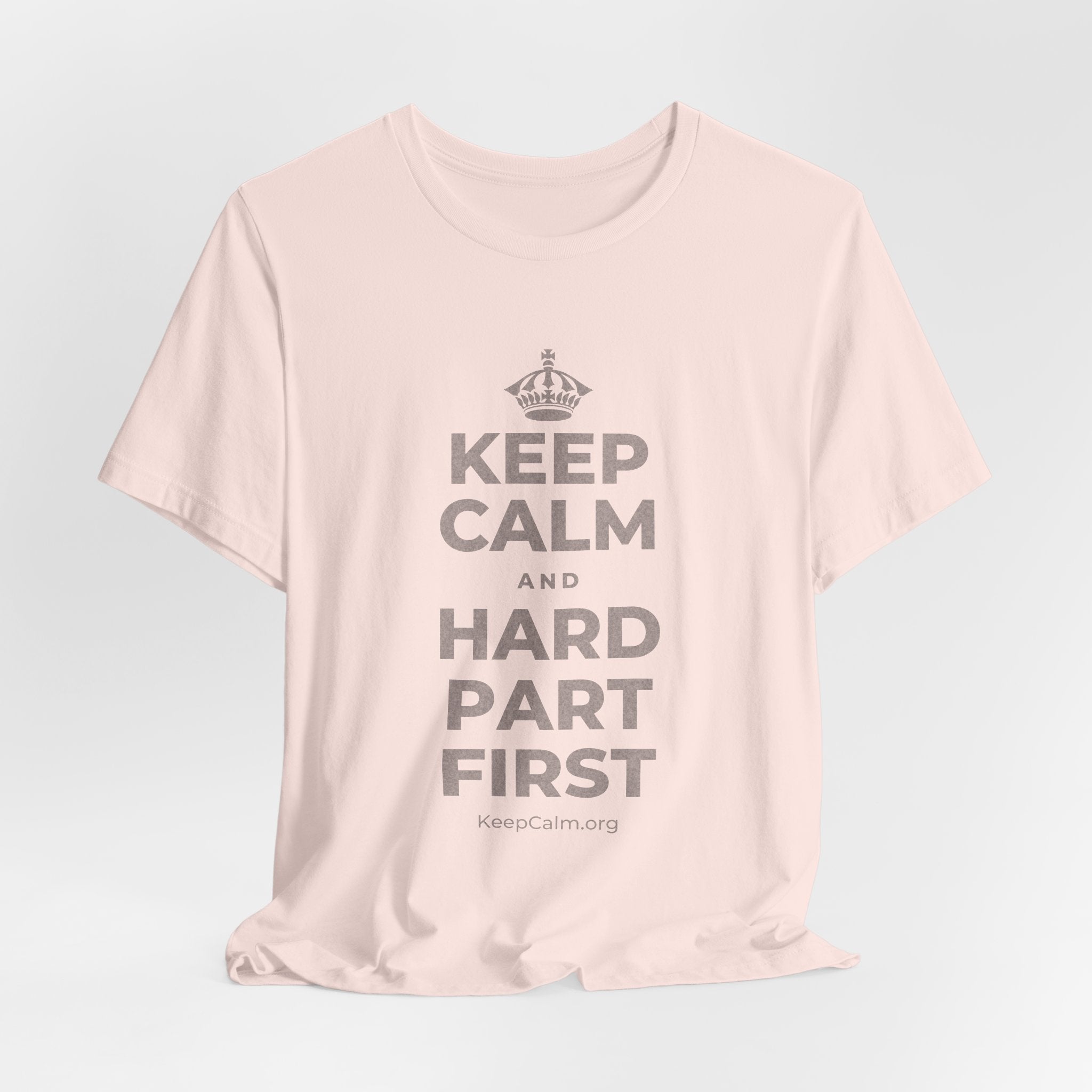 KEEP CALM AND HARD PART FIRST T-Shirt (Soft Cream–Heather Mauve)