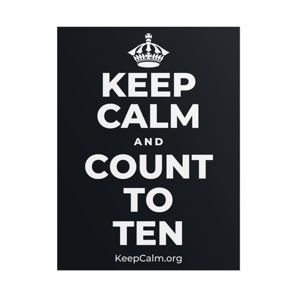 KEEP CALM AND COUNT TO TEN Poster (Dark)