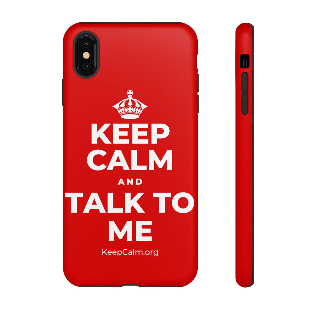 KEEP CALM AND TALK TO ME Phone Case