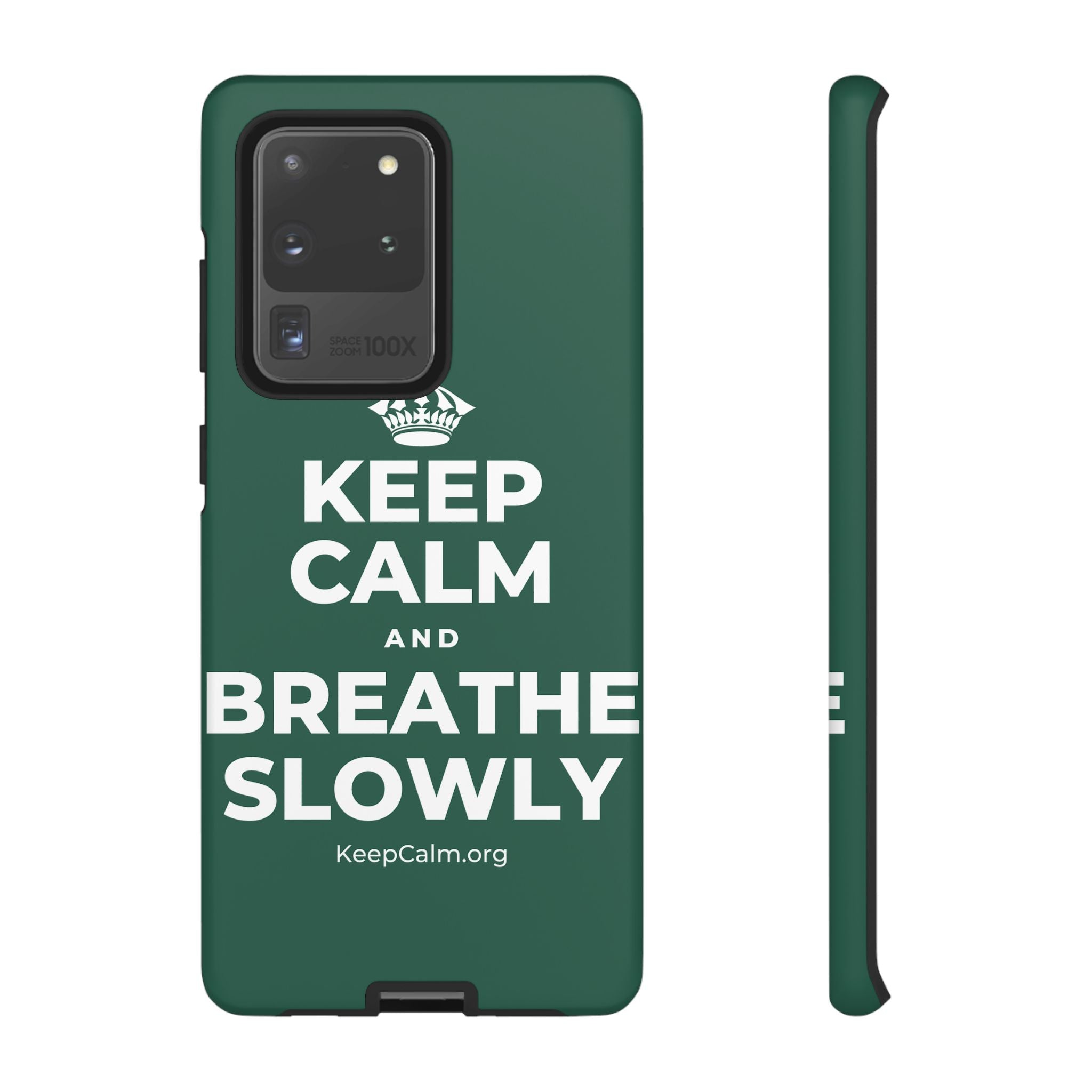 KEEP CALM AND BREATHE SLOWLY Phone Case