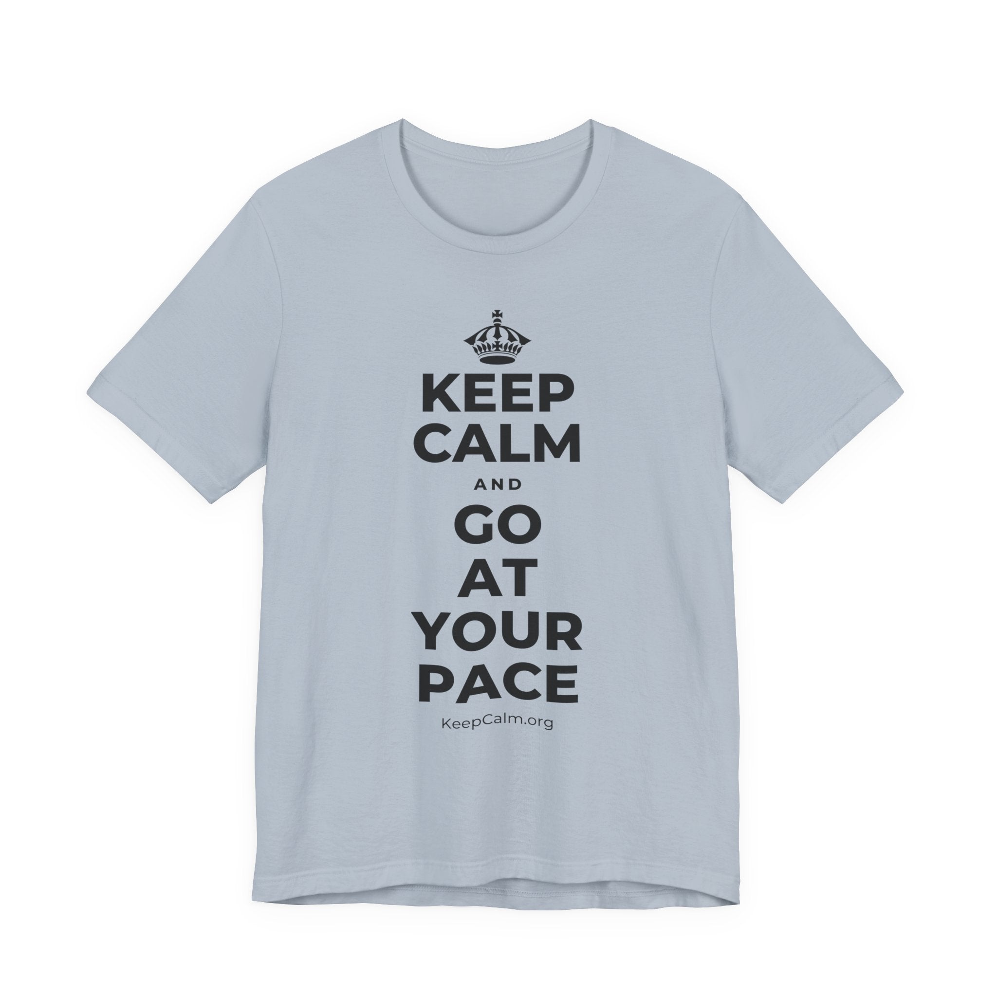 KEEP CALM AND GO AT YOUR PACE T-Shirt (White–Asphalt)