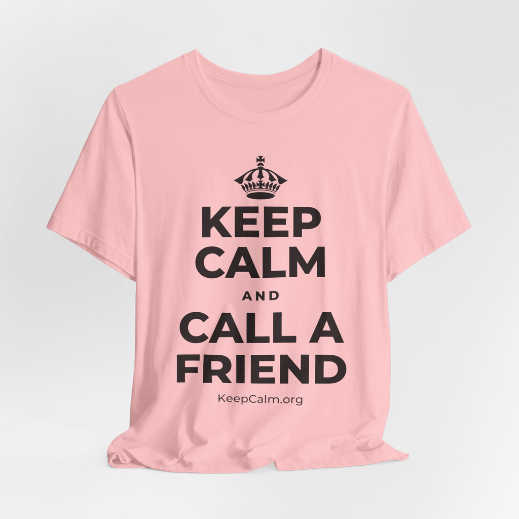 KEEP CALM AND CALL A FRIEND T-Shirt (White–Asphalt)