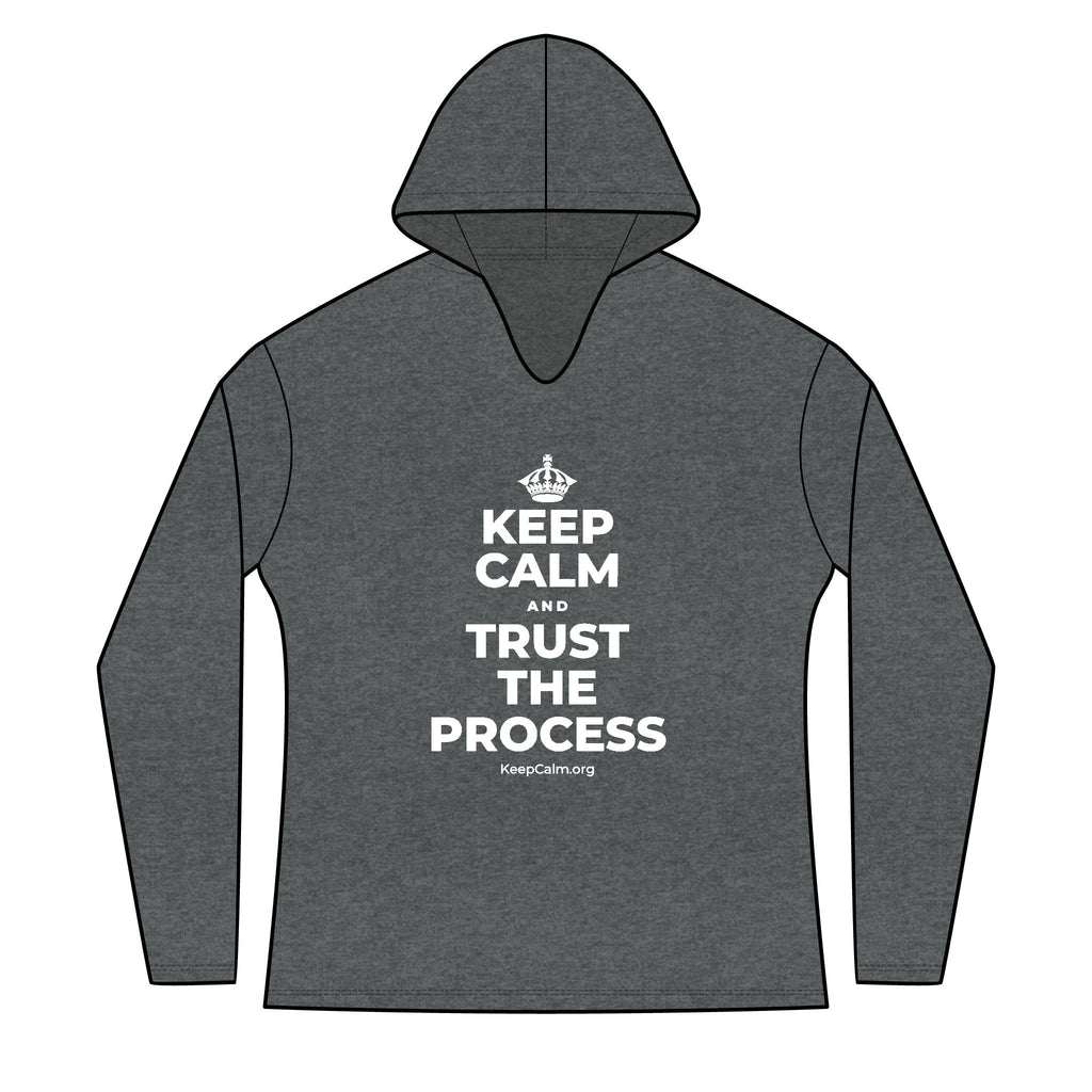 KEEP CALM AND TRUST THE PROCESS Women's Long Sleeve Hoodie