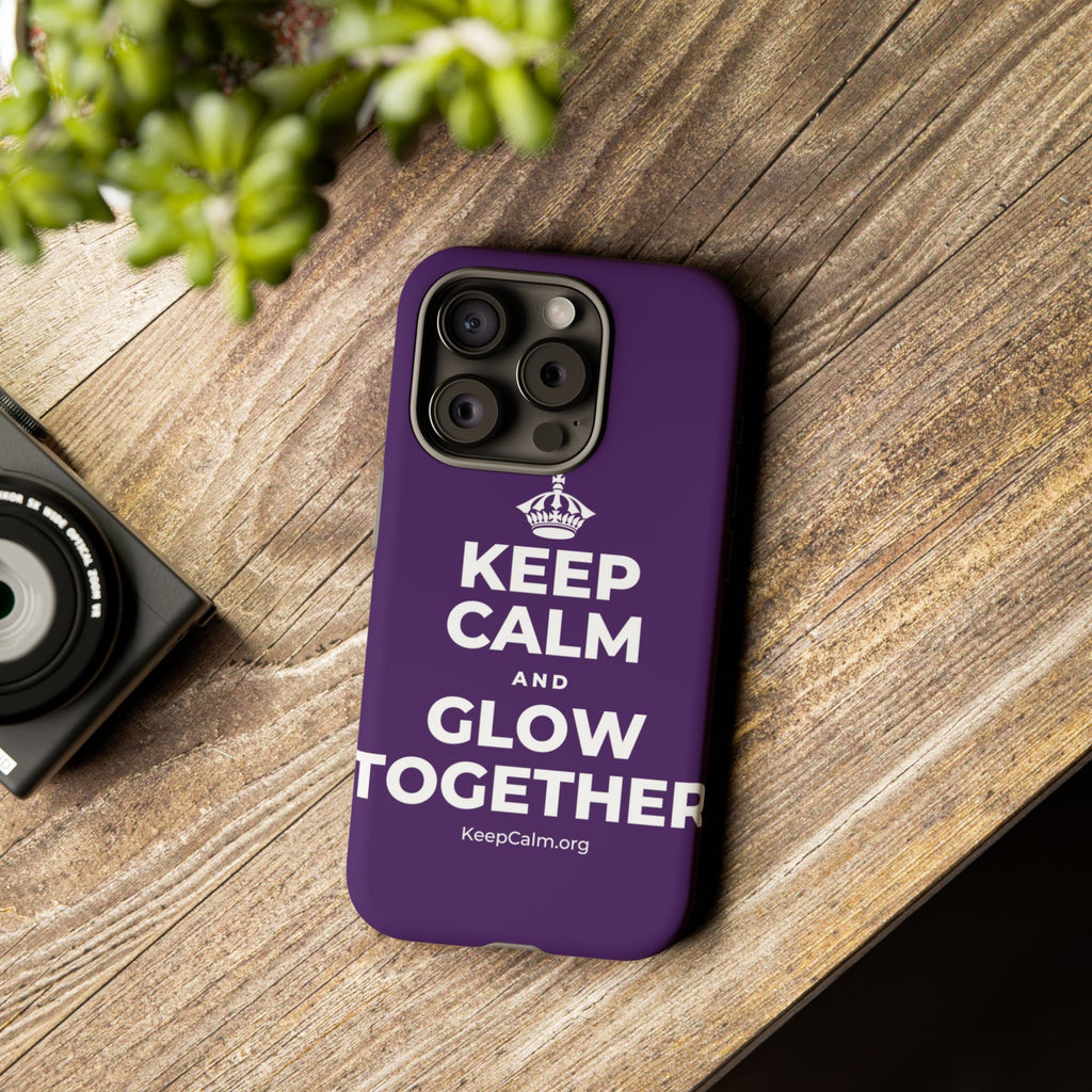 KEEP CALM AND GLOW TOGETHER Phone Case