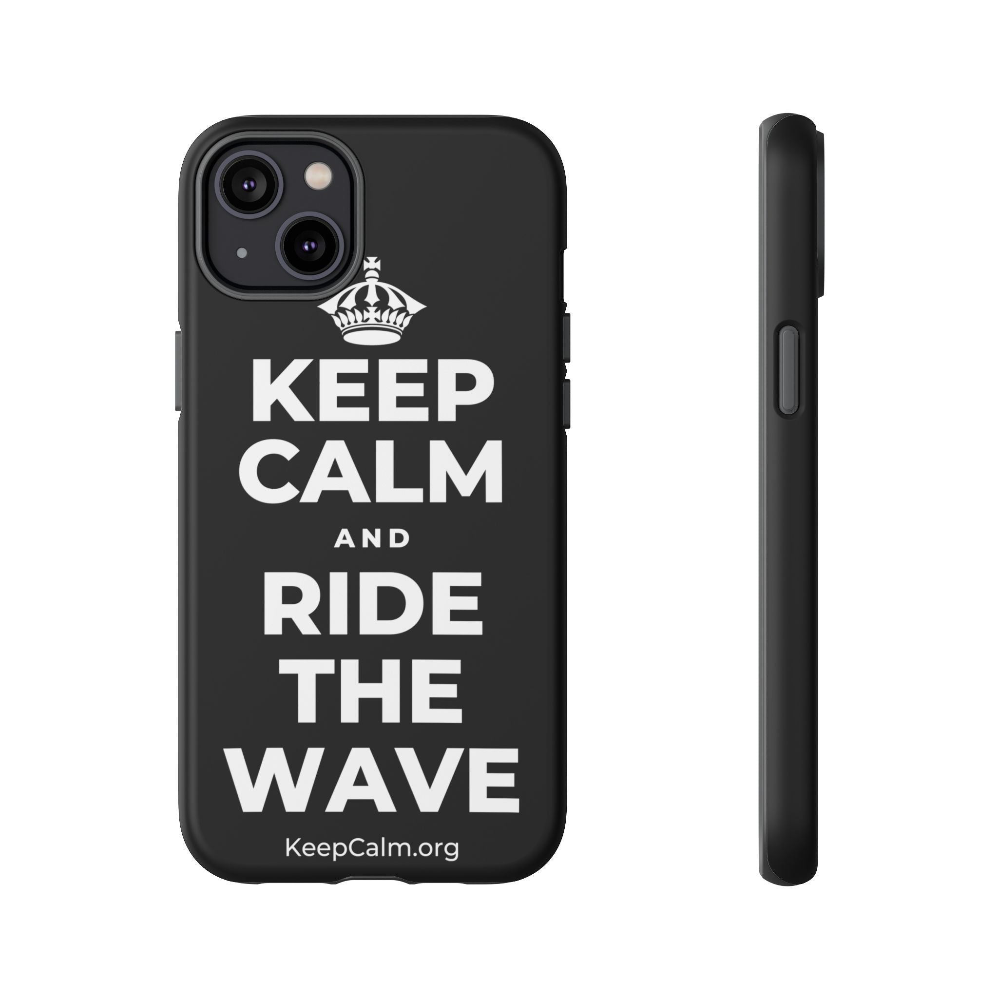 KEEP CALM AND RIDE THE WAVE Phone Case