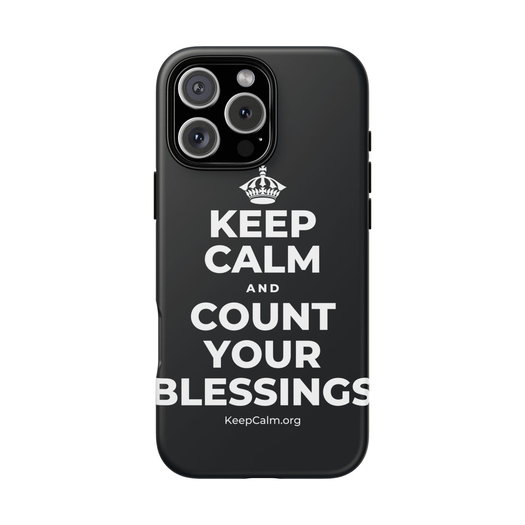 KEEP CALM AND COUNT YOUR BLESSINGS Phone Case (Dark)
