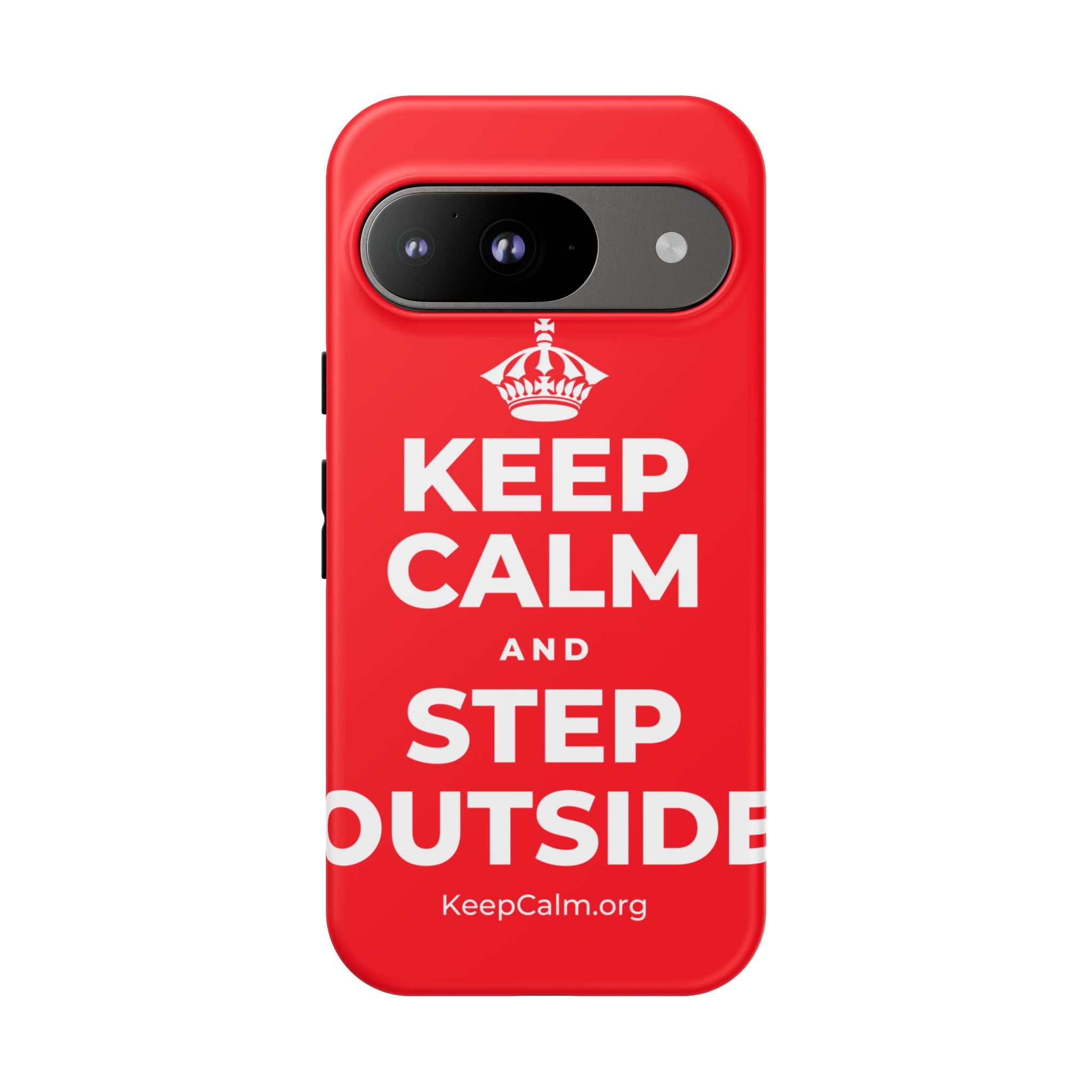 KEEP CALM AND STEP OUTSIDE Phone Case
