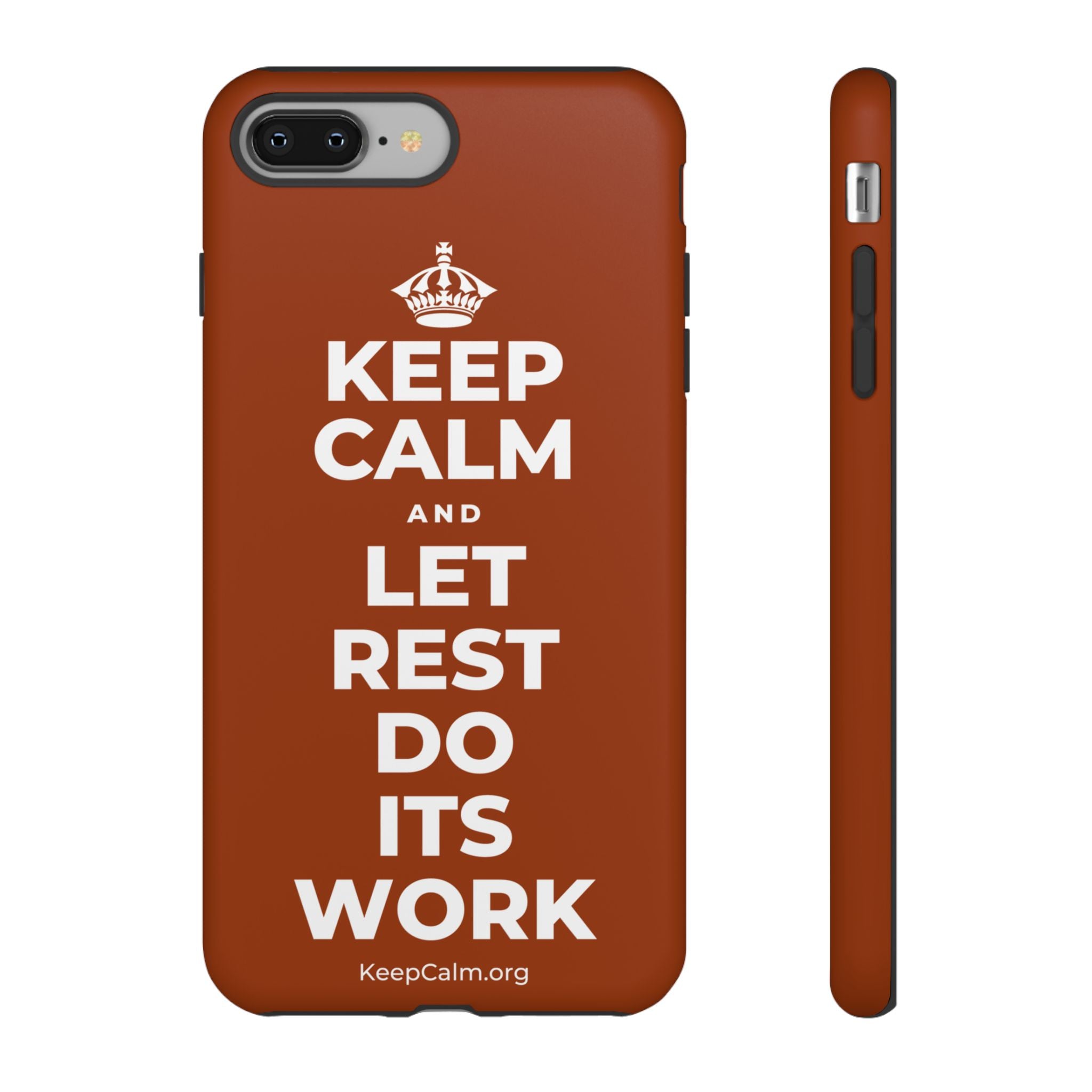 KEEP CALM AND LET REST DO ITS WORK Phone Case