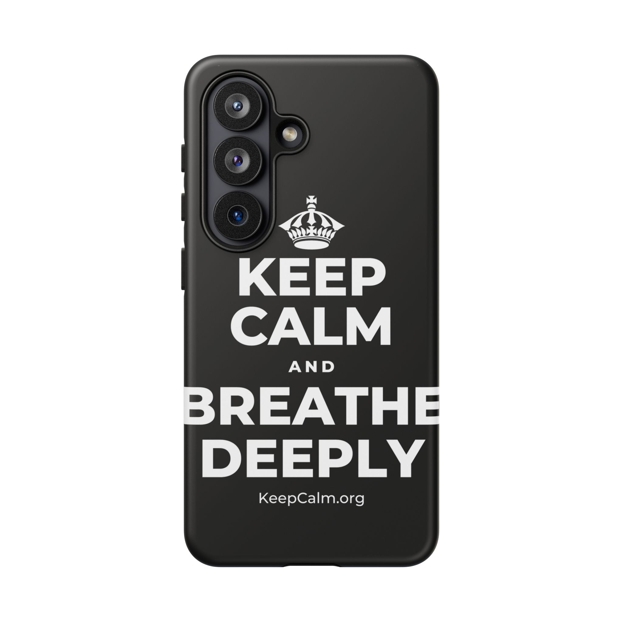 KEEP CALM AND BREATHE DEEPLY Phone Case