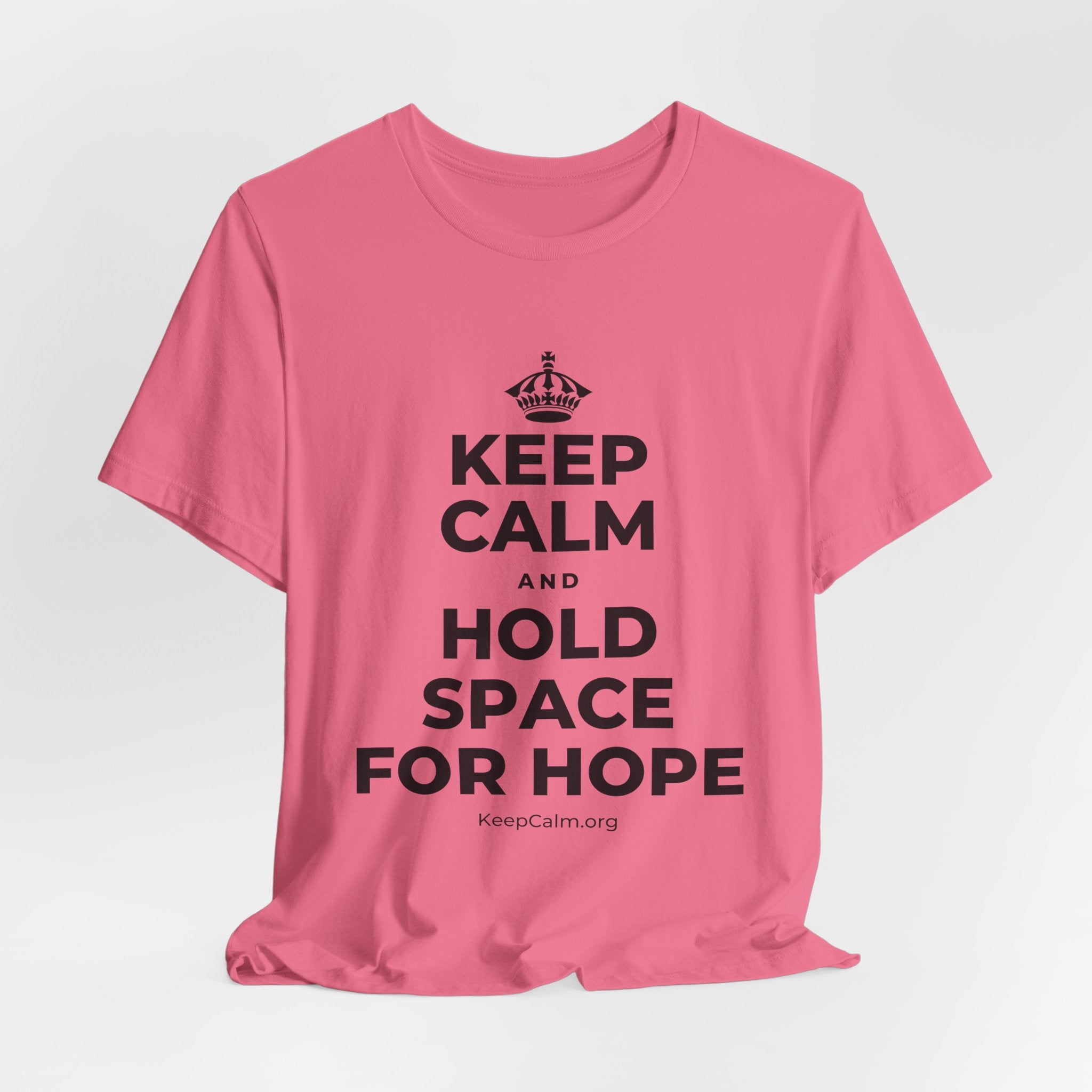 KEEP CALM AND HOLD SPACE FOR HOPE T-Shirt (Military Green–Autumn)