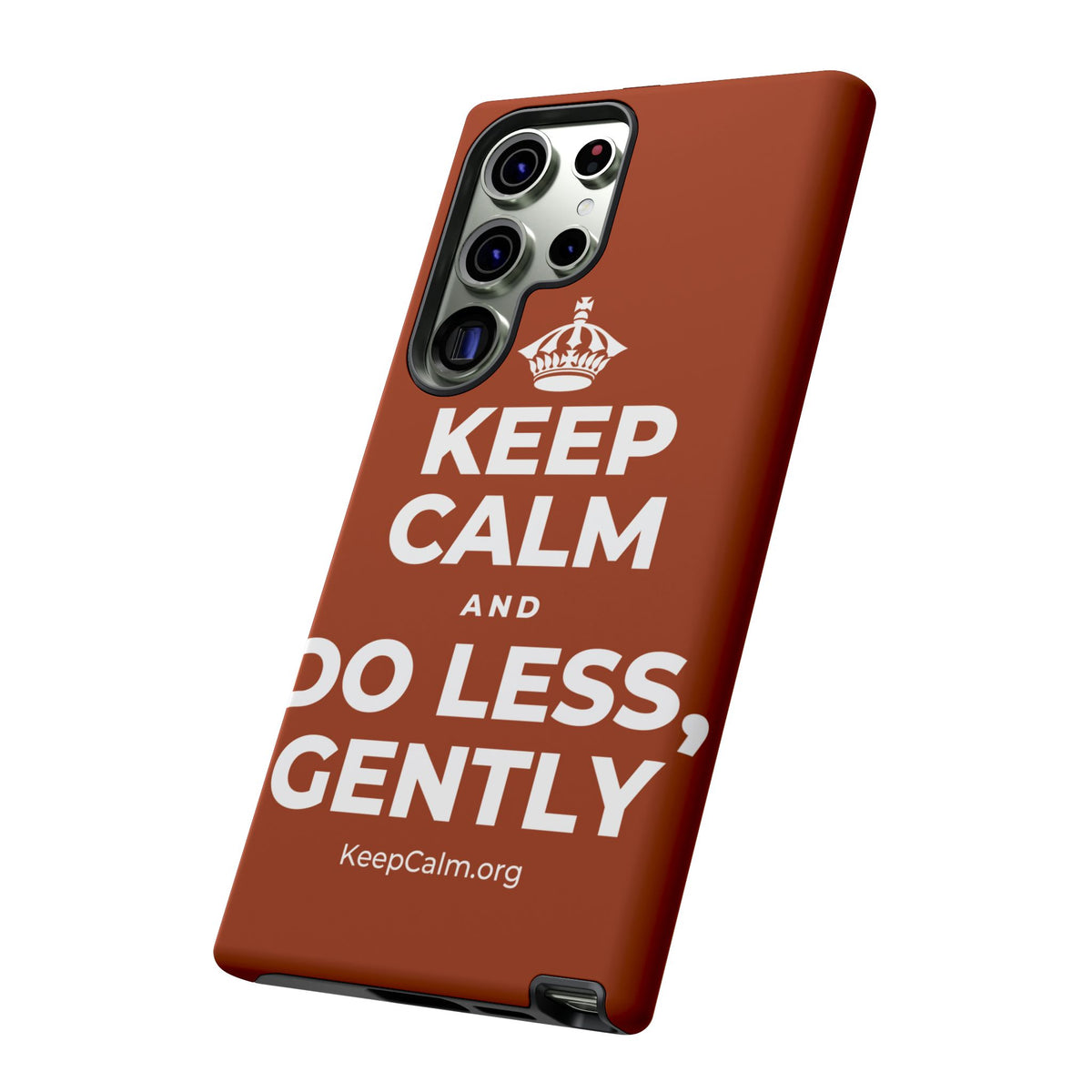 KEEP CALM AND DO LESS, GENTLY Phone Case