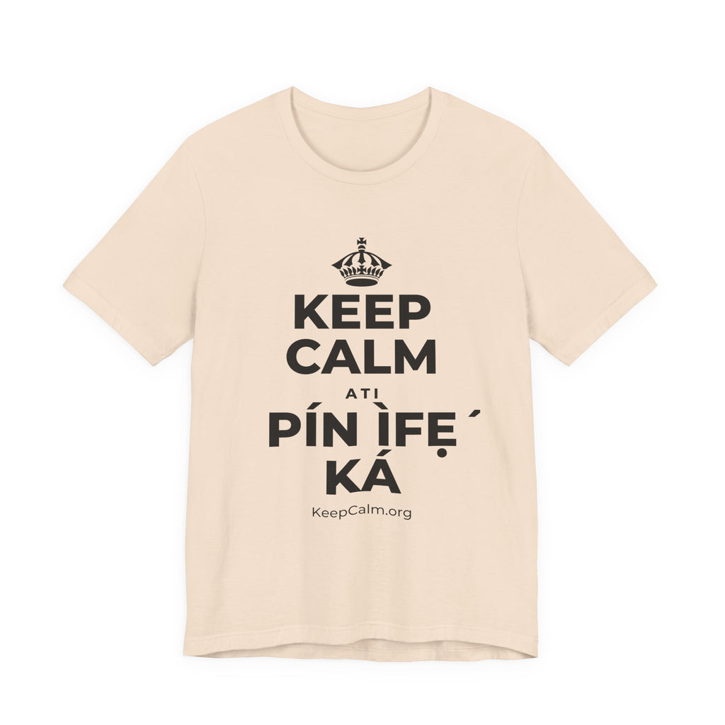 KEEP CALM ATI PÍN ÌFẸ́ KÁ T-Shirt (Soft Cream–Heather Mauve)