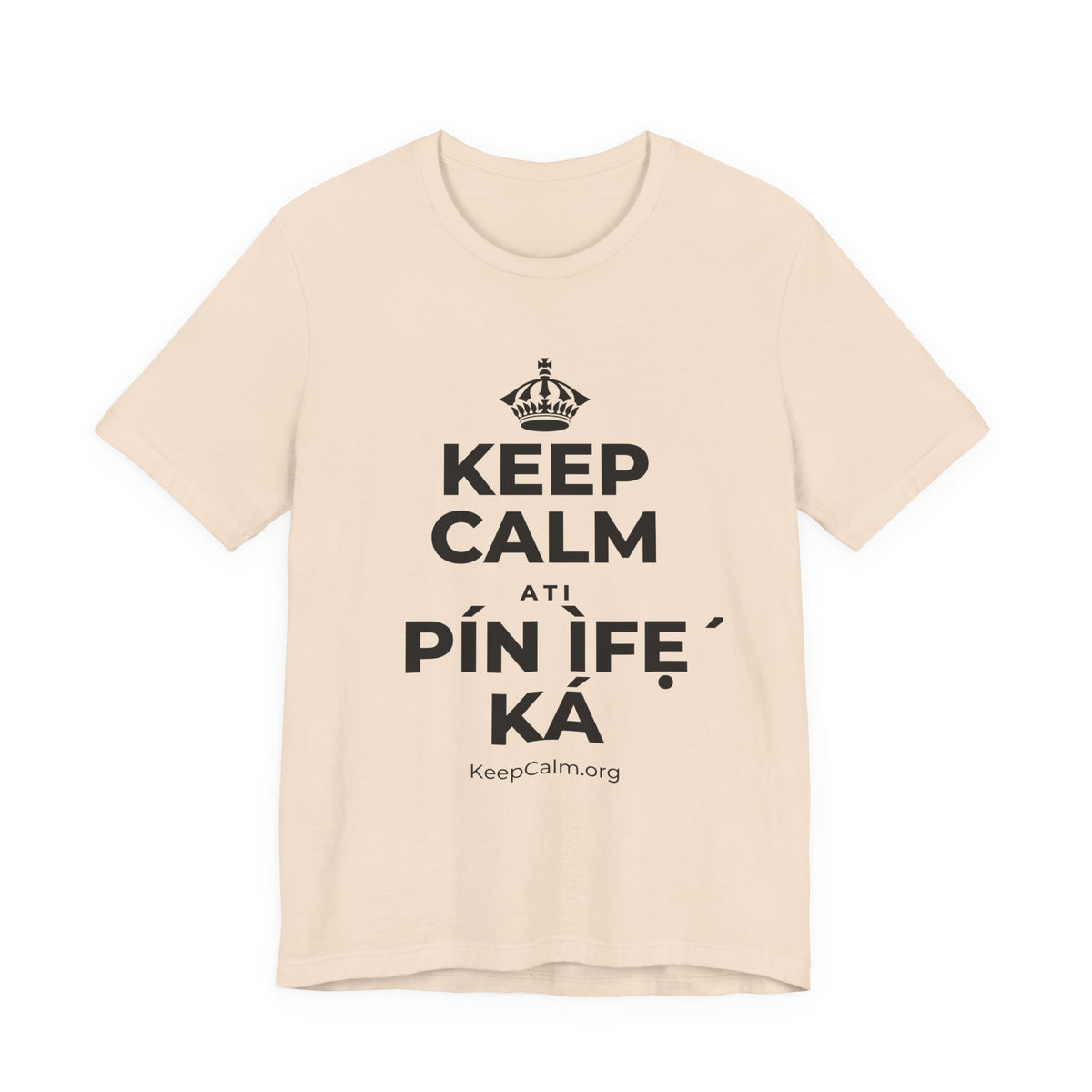KEEP CALM ATI PÍN ÌFẸ́ KÁ T-Shirt (Soft Cream–Heather Mauve)
