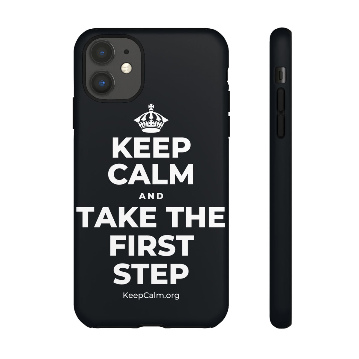 KEEP CALM AND TAKE THE FIRST STEP Phone Case (Dark)