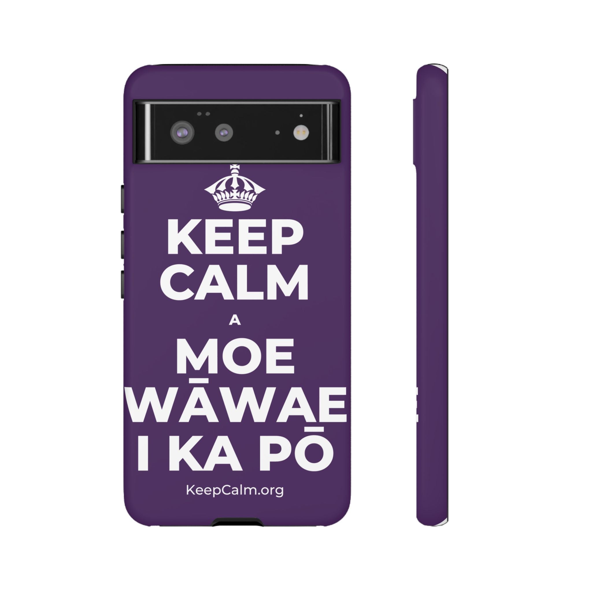 KEEP CALM A MOE WĀWAE I KA PŌ Phone Case