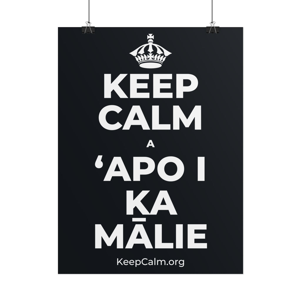 KEEP CALM A ʻAPO I KA MĀLIE Poster (Dark)