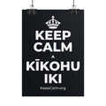 KEEP CALM A KĪKOHU IKI Poster (Dark)