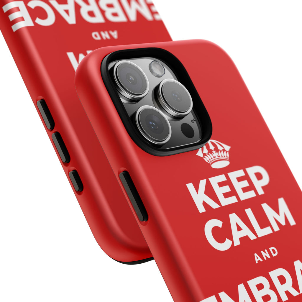 KEEP CALM AND EMBRACE THE CHANGE Phone Case