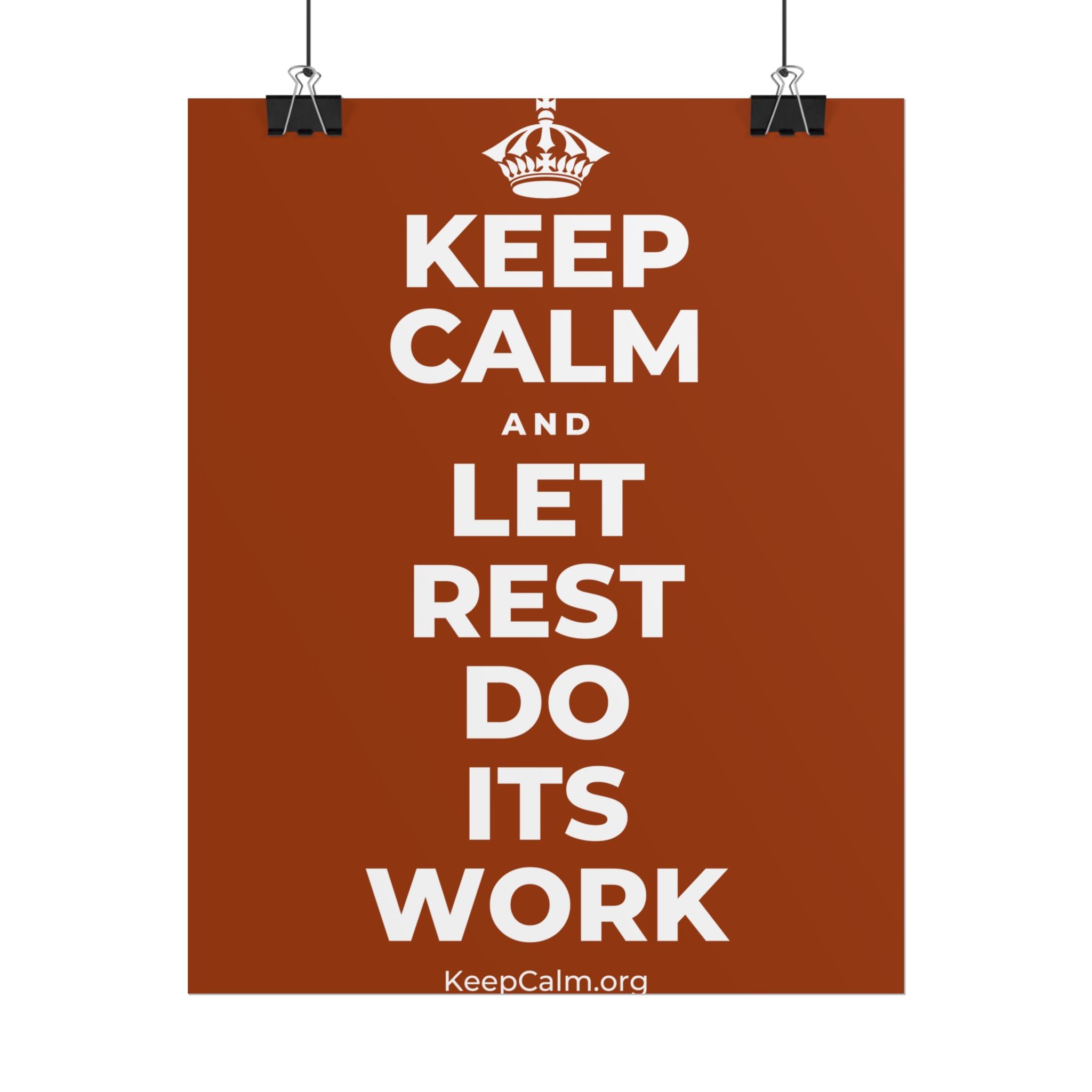 KEEP CALM AND LET REST DO ITS WORK Poster