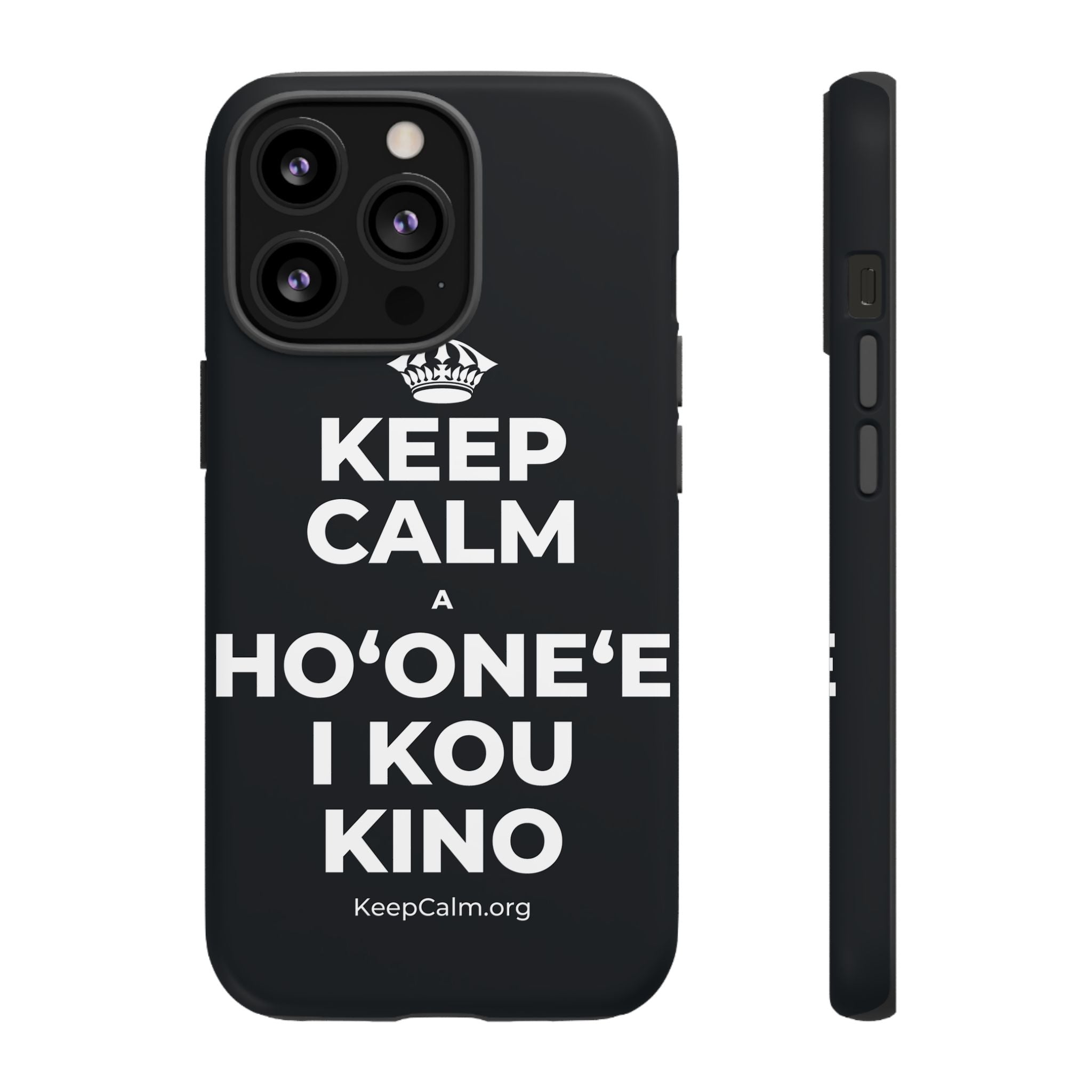 KEEP CALM A HOʻONEʻE I KOU KINO Phone Case (Dark)