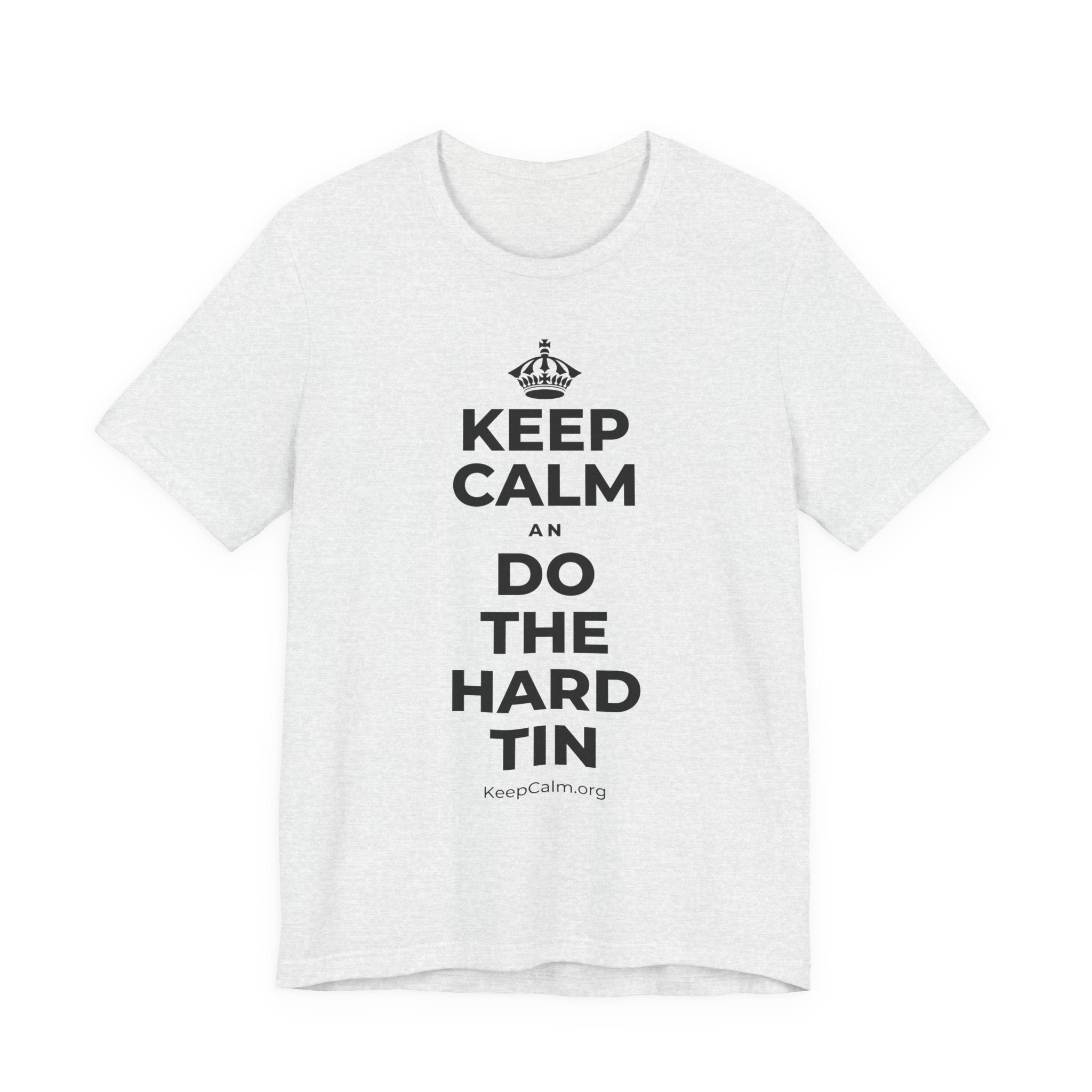 KEEP CALM AN DO THE HARD TIN T-Shirt (Soft Cream–Heather Mauve)