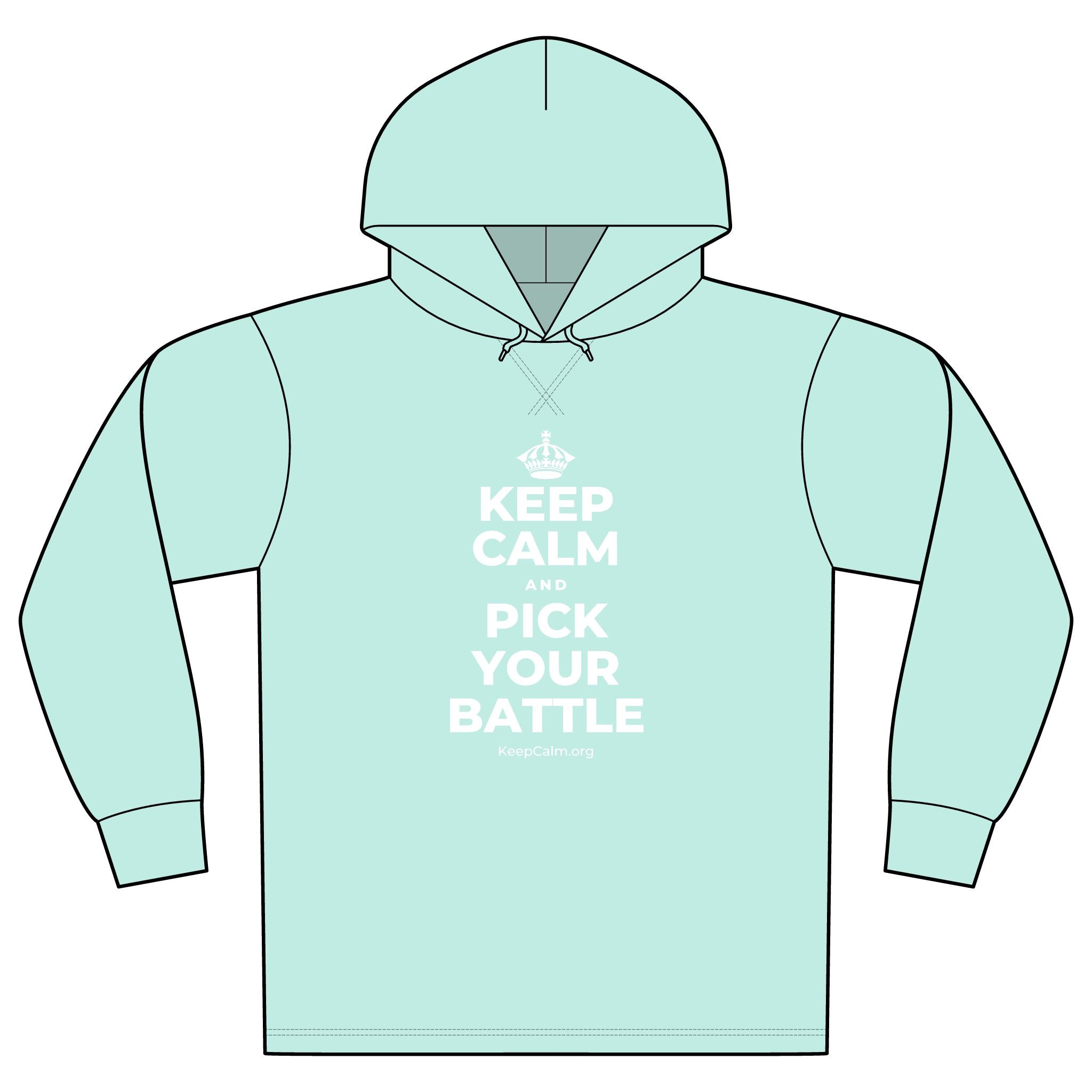KEEP CALM AND PICK YOUR BATTLE Organic Hoodie Tee