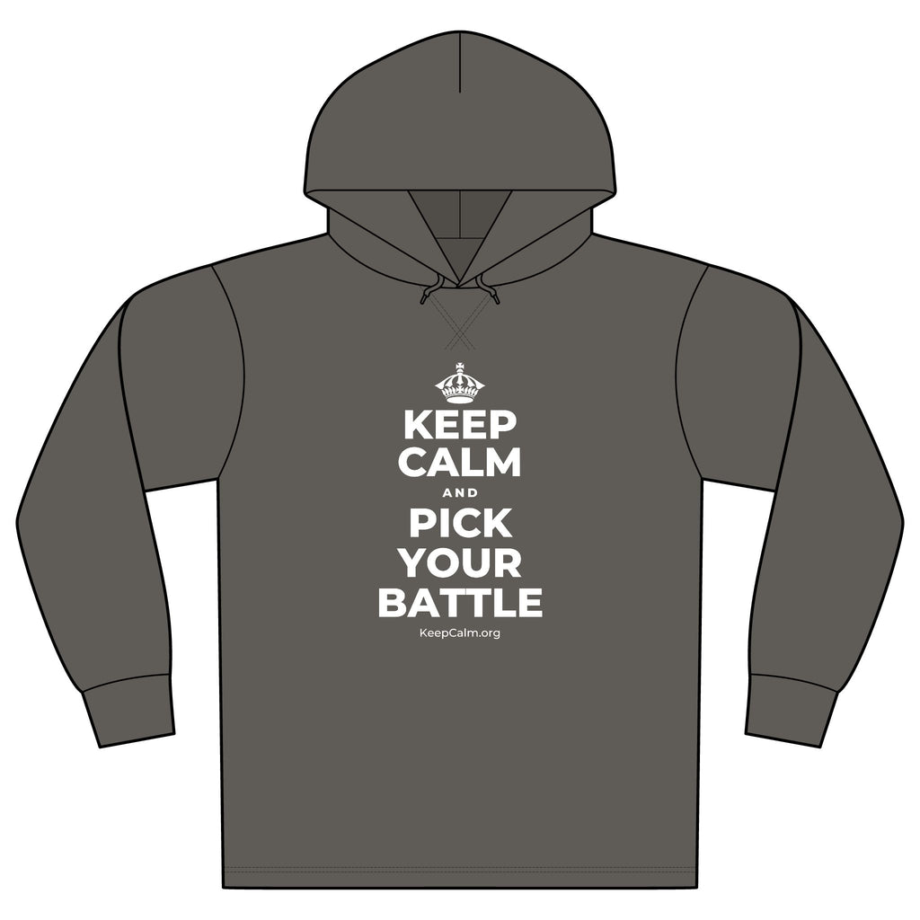 KEEP CALM AND PICK YOUR BATTLE Organic Hoodie Tee