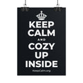 KEEP CALM AND COZY UP INSIDE Poster (Dark)