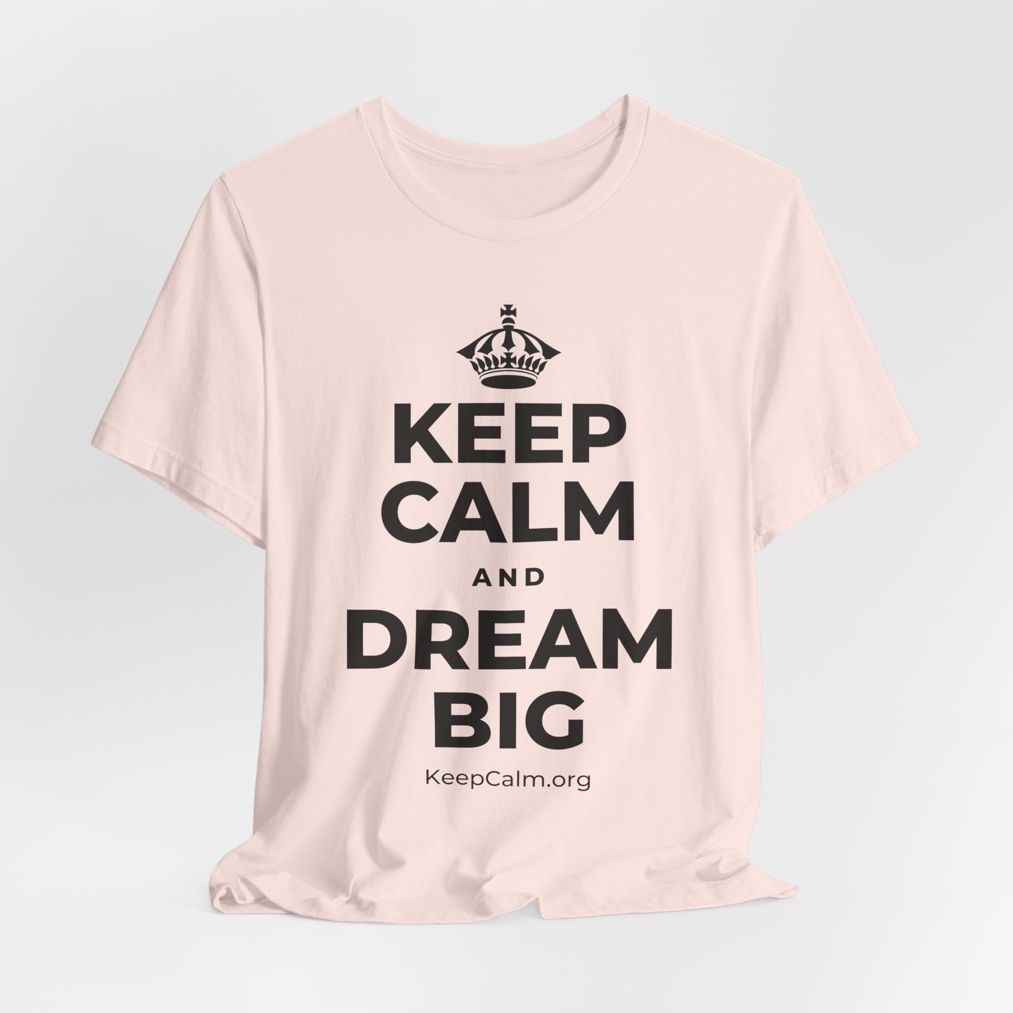 KEEP CALM AND DREAM BIG T-Shirt (Soft Cream–Heather Mauve)