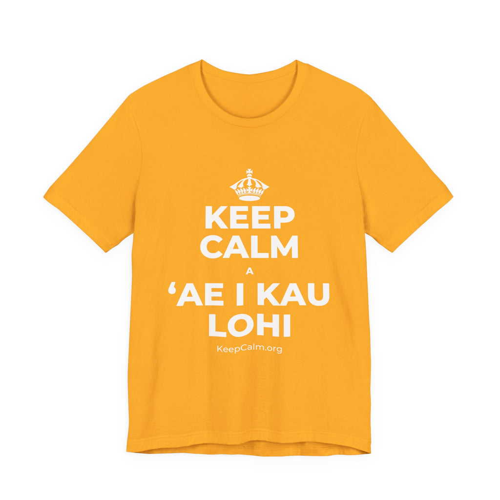 KEEP CALM A ʻAE I KAU LOHI T-Shirt (Baby Blue–Silver)