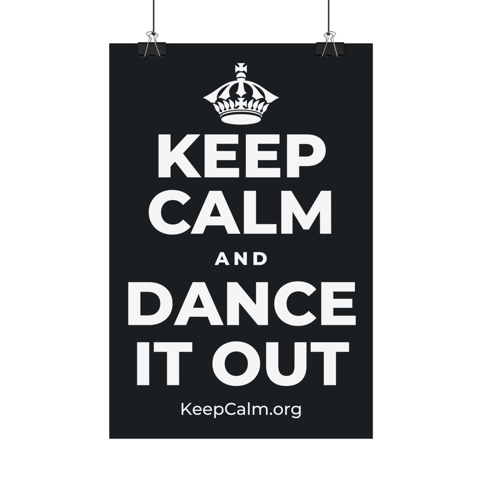 KEEP CALM AND DANCE IT OUT Satin Poster (Dark)
