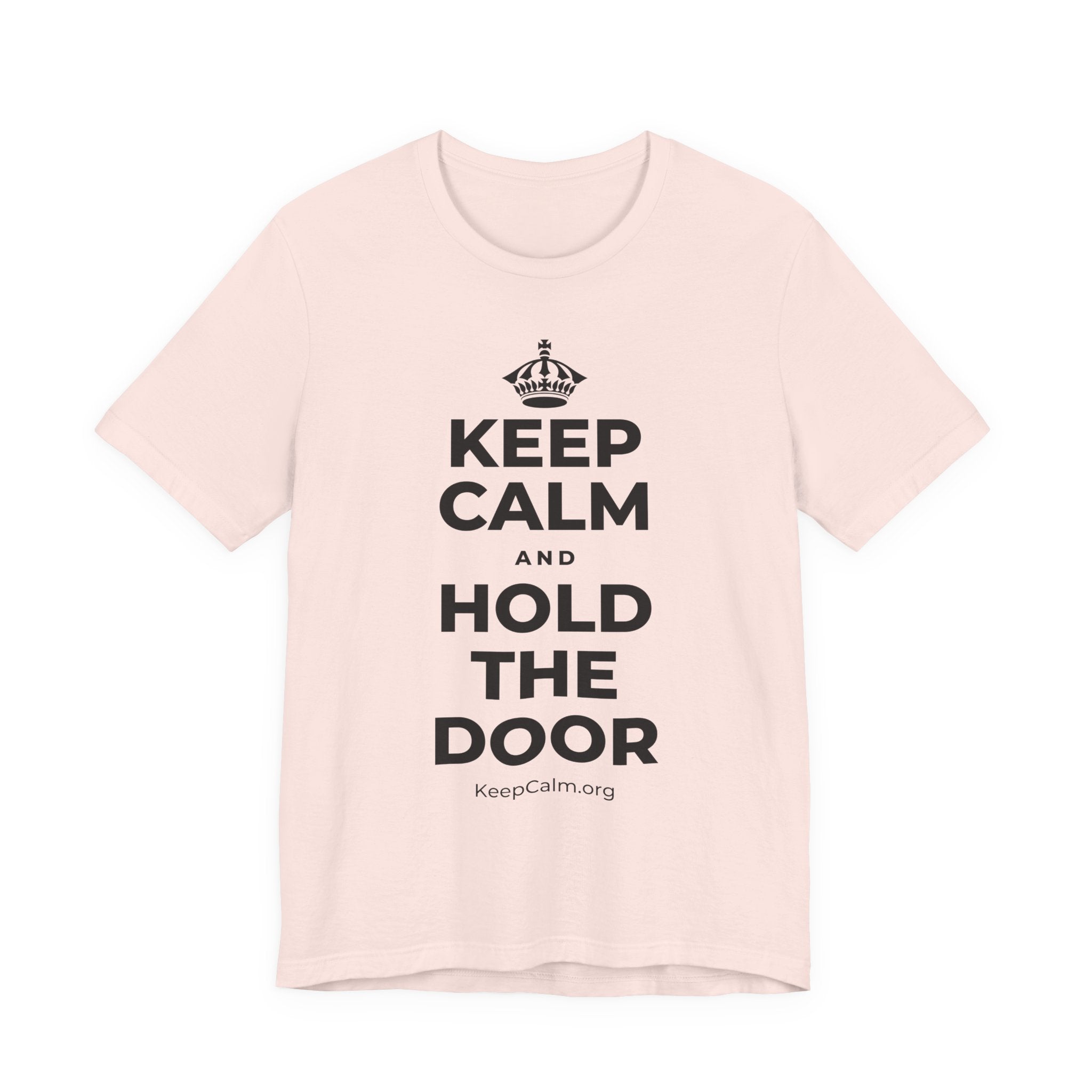 KEEP CALM AND HOLD THE DOOR T-Shirt (Soft Cream–Heather Mauve)