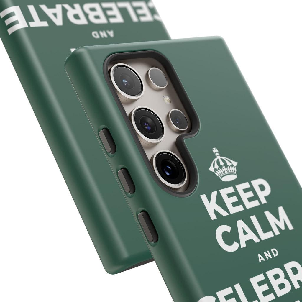 KEEP CALM AND CELEBRATE THE SMALL STUFF Phone Case