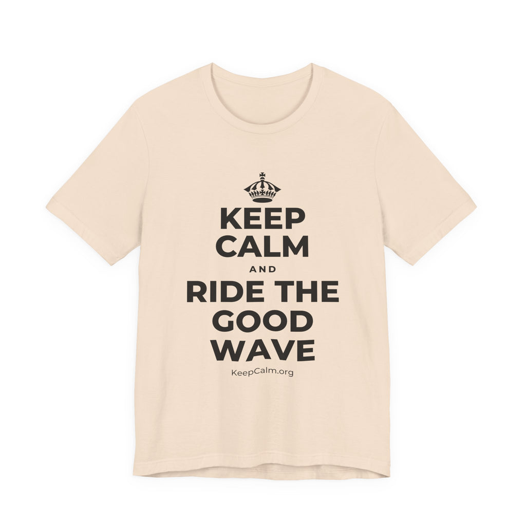 KEEP CALM AND RIDE THE GOOD WAVE T-Shirt (Soft Cream–Heather Mauve)