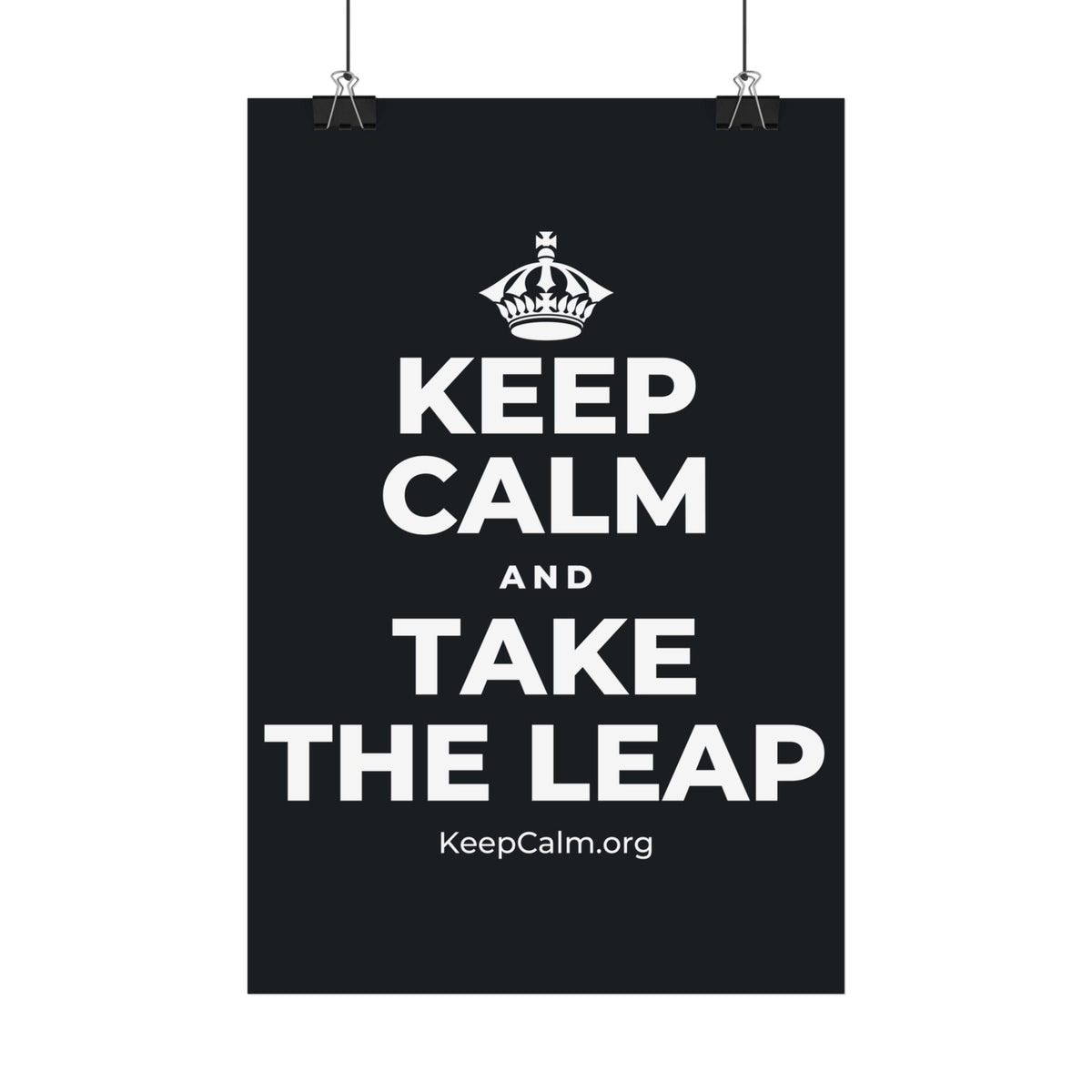 KEEP CALM AND TAKE THE LEAP Satin Poster (Dark)