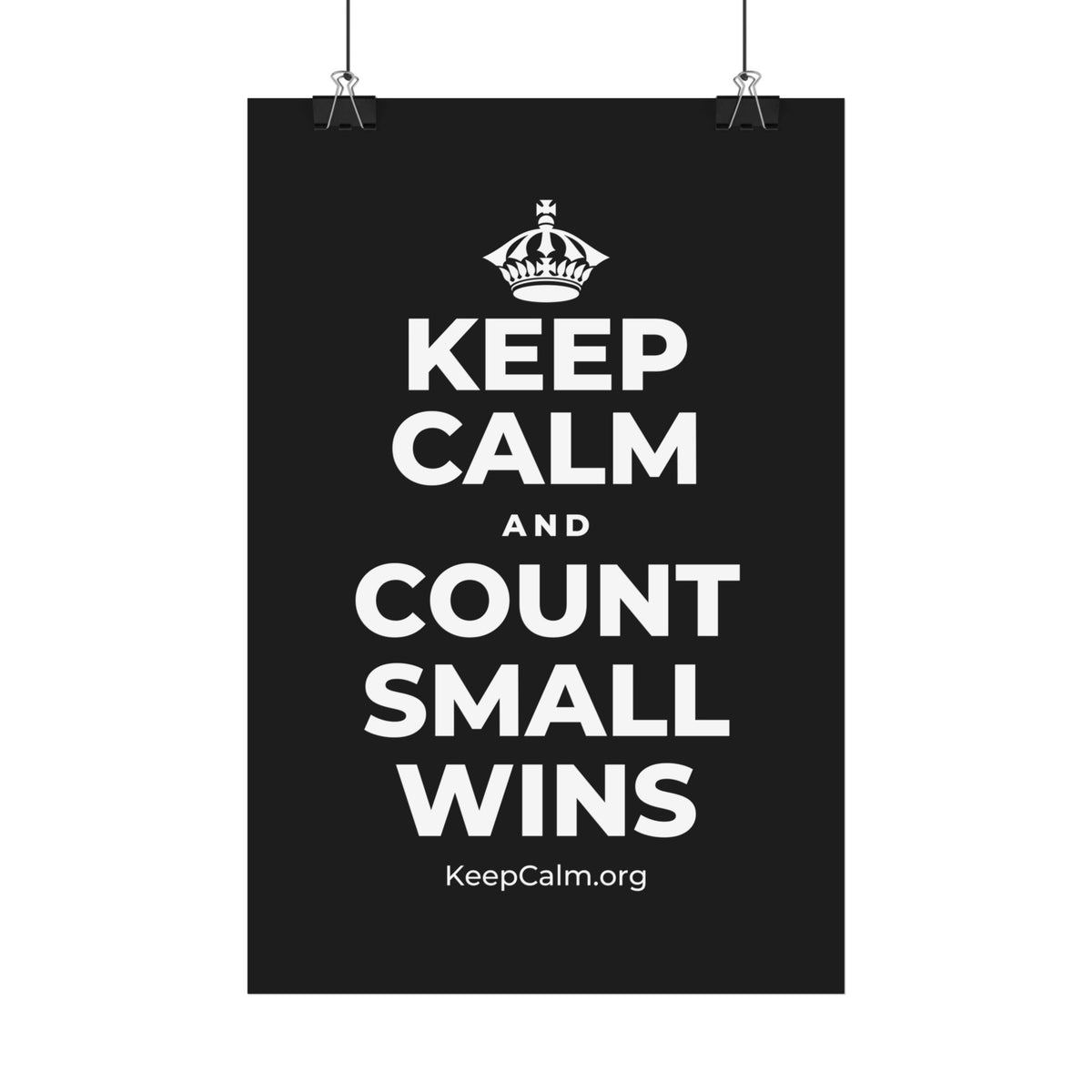 KEEP CALM AND COUNT SMALL WINS Satin Poster