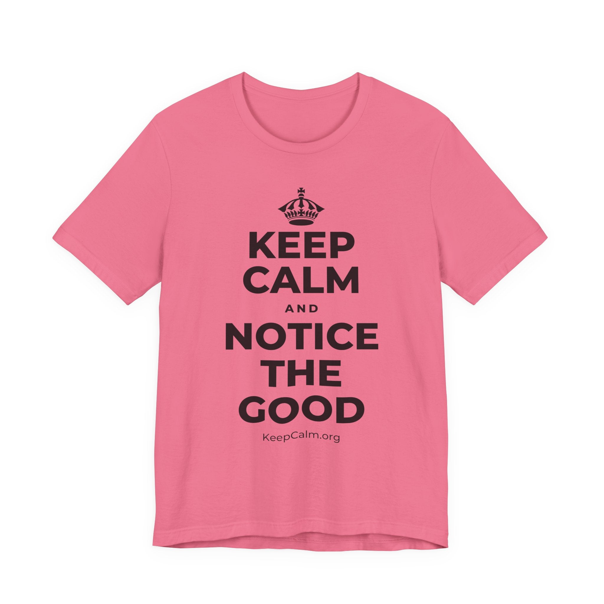 KEEP CALM AND NOTICE THE GOOD T-Shirt (Military Green–Autumn)