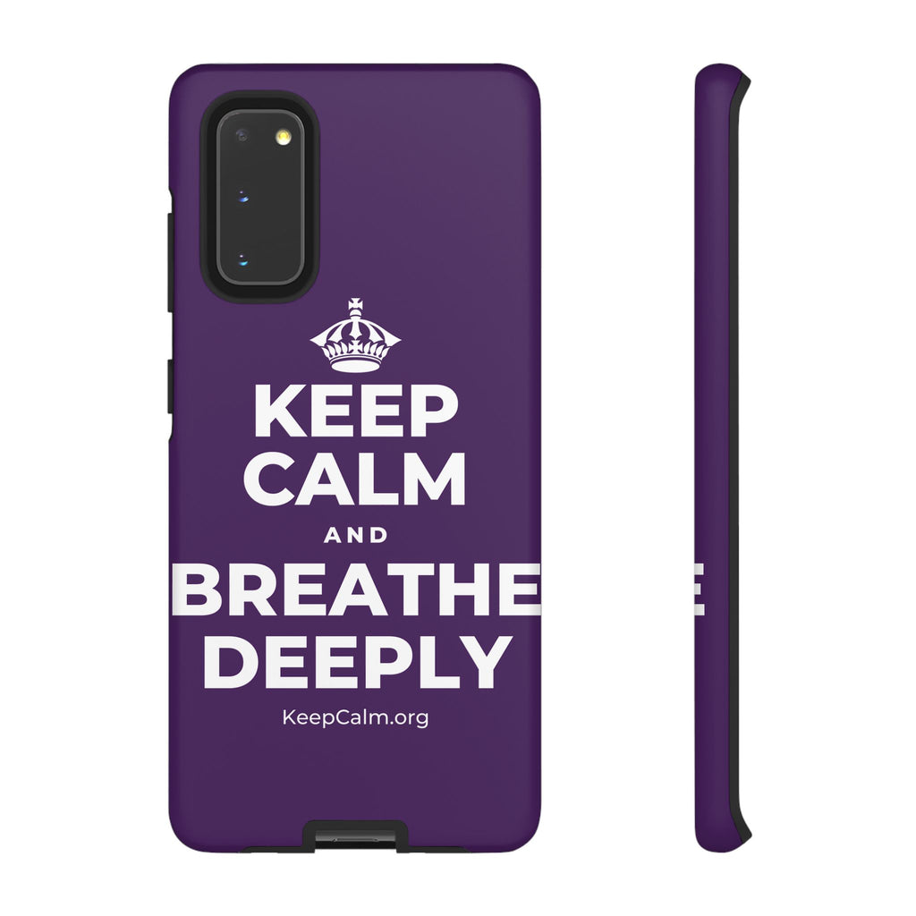 KEEP CALM AND BREATHE DEEPLY Phone Case